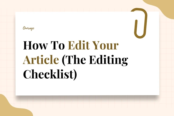 How To Edit Your Article (The Editing Checklist)