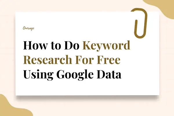 How to Do Keyword Research For Free Using Google Data