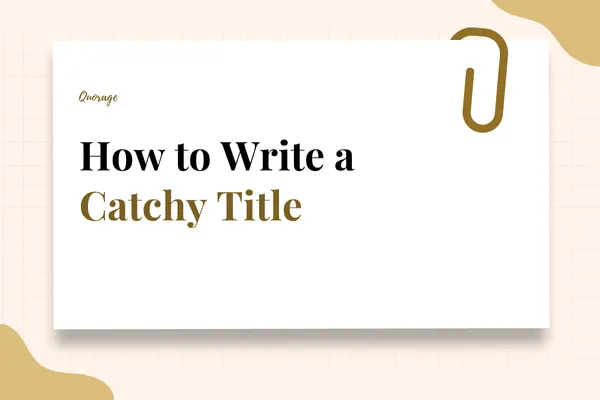 How to Write a Catchy Title [Your Ultimate Guide to Click-worthy Headlines]