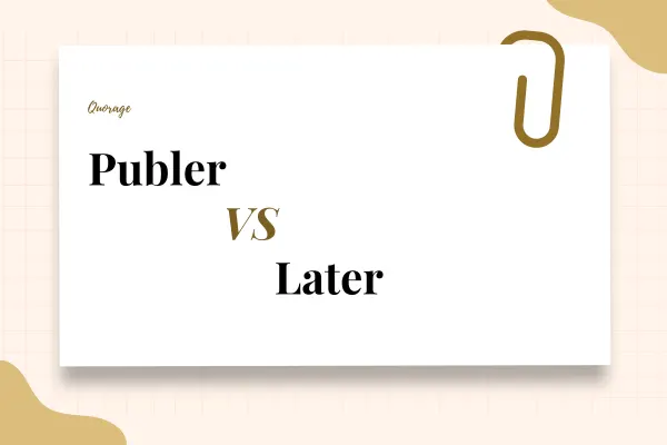 Publer vs Later for Social Media Scheduling