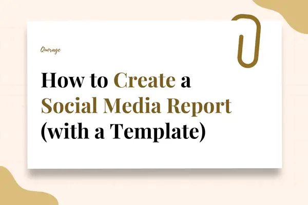 How to Create a Social Media Report (with a Template)